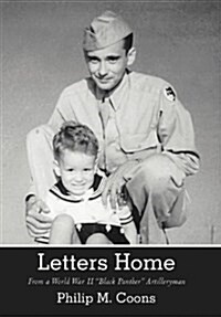 Letters Home: From a World War II Black Panther Artilleryman (Hardcover)