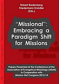 missional: Embracing a Paradigm Shift for Missions (Paperback, 2)