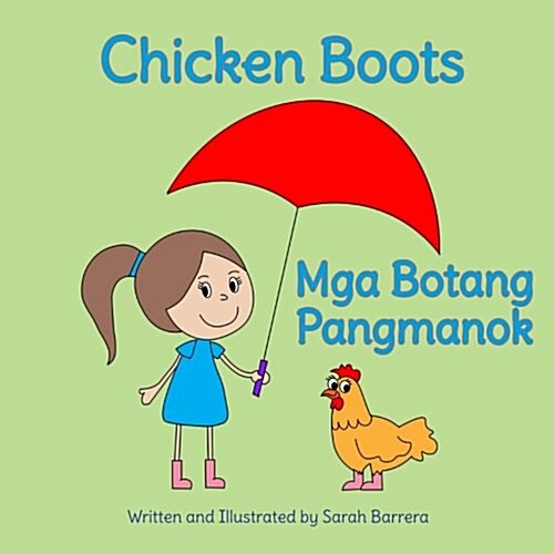 Chicken Boots: MGA Botang Pangmanok: Babl Childrens Books in Tagalog and English (Paperback)