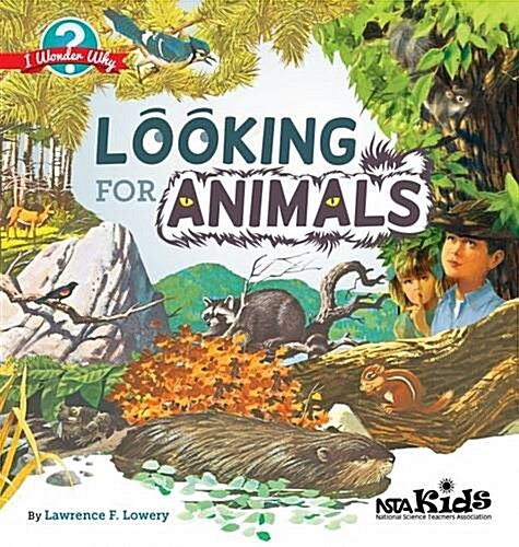 Looking for Animals: I Wonder Why (Paperback)