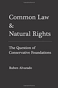 Common Law & Natural Rights (Hardcover)
