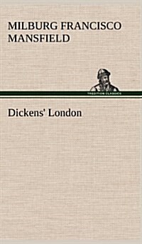 Dickens London (Hardcover)