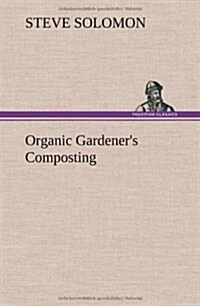 Organic Gardeners Composting (Hardcover)