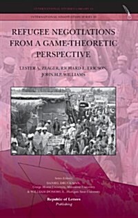 Refugee Negotiations from a Game-Theoretic Perspective (Hardcover)