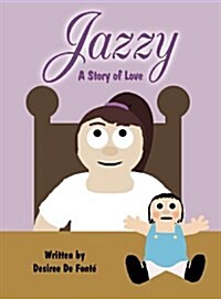 Jazzy: A Story of Love (Hardcover)