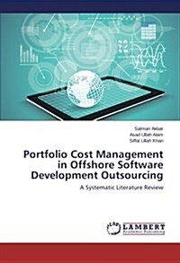 Portfolio Cost Management in Offshore Software Development Outsourcing (Paperback)