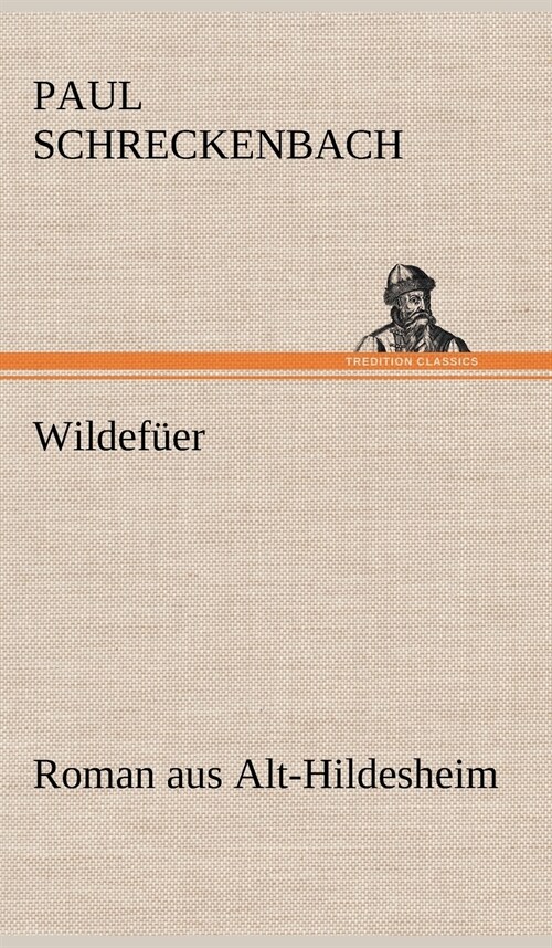 Wildefuer (Hardcover)