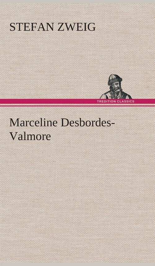 Marceline Desbordes-Valmore (Hardcover)