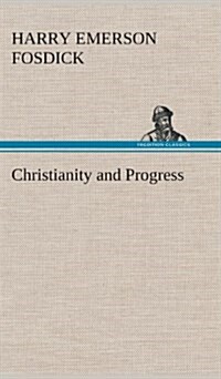 Christianity and Progress (Hardcover)