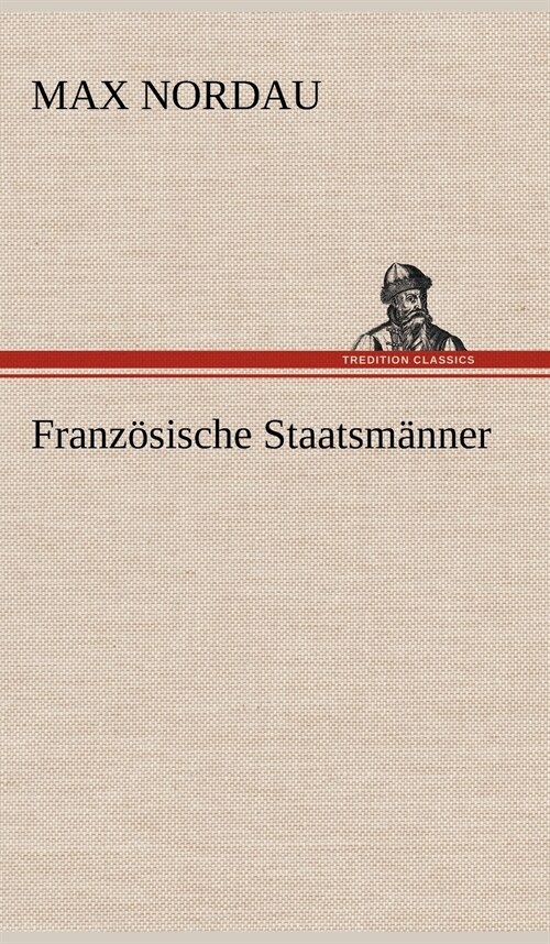 Franzosische Staatsmanner (Hardcover)