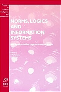 Norms, Logics and Information Systems (Hardcover)