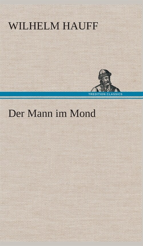 Der Mann Im Mond (Hardcover)