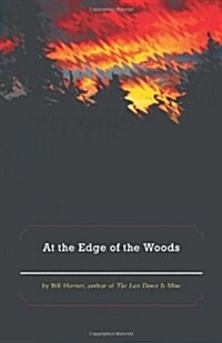 At the Edge of the Woods (Hardcover)