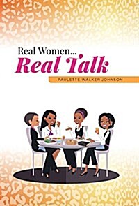 Real Women...Real Talk (Hardcover)