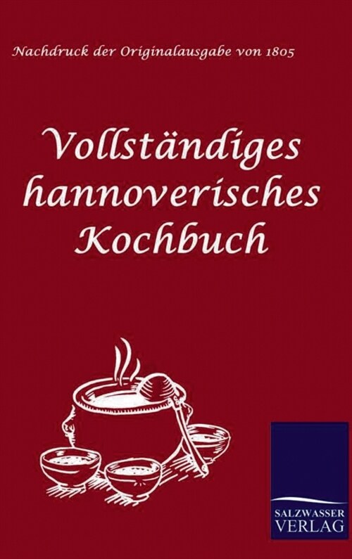 Vollst?diges hannoverisches Kochbuch (Hardcover)
