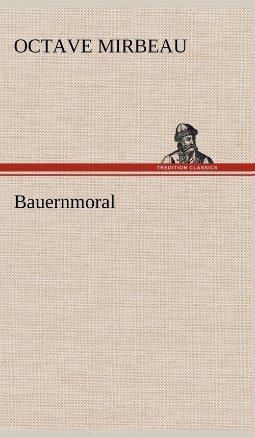 Bauernmoral (Hardcover)