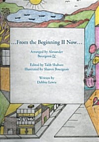 ...from the Beginning LL Now... (Hardcover)