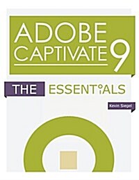 Adobe Captivate 9: The Essentials (Paperback)