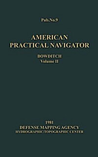 American Practical Navigator Bowditch 1981 Edition Vol2 (Hardcover)
