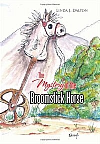 The Mystery of the Broomstick Horse (Hardcover)