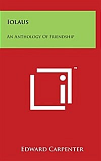 Iolaus: An Anthology of Friendship (Hardcover)