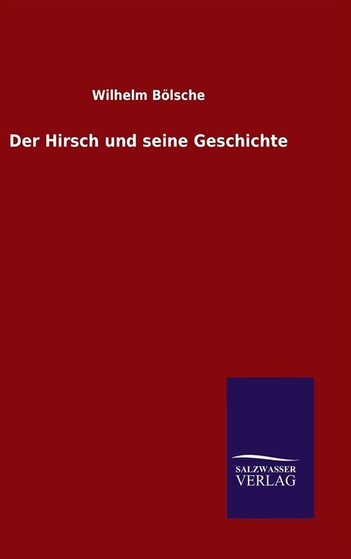 Der Hirsch Und Seine Geschichte (Hardcover)