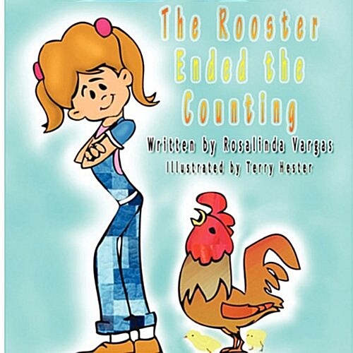 The Rooster Ended the Counting (Paperback)