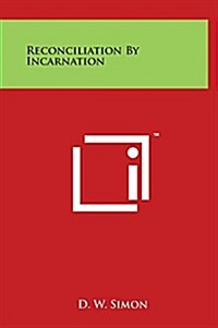 Reconciliation by Incarnation (Hardcover)