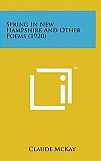 Spring in New Hampshire and Other Poems (1920) (Hardcover)