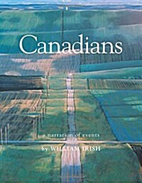 Canadians: A Narration of Events (Hardcover)