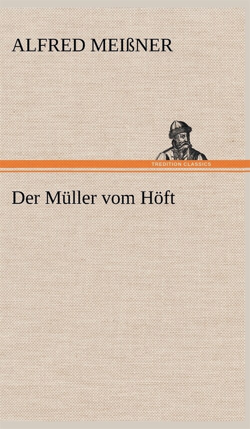 Der Muller Vom Hoft (Hardcover)