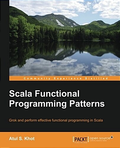 Scala Functional Programming Patterns (Paperback)