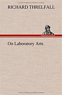 On Laboratory Arts (Hardcover)