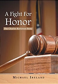 A Fight for Honor: The Charles Kerkman Story (Hardcover)