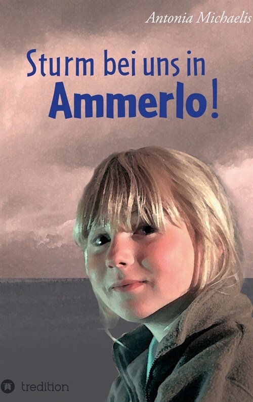 Sturm Bei Uns in Ammerlo! (Hardcover)