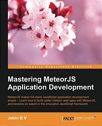 Mastering Meteorjs Application Development (Paperback)