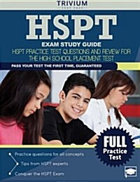 HSPT Exam Study Guide: HSPT Practice Test Questions and Review for the High School Placement Test (Paperback)