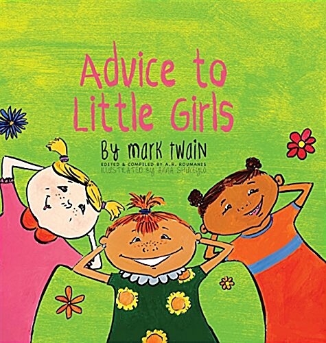 Advice to Little Girls: Includes an Activity, a Quiz, and an Educational Word List (Hardcover)