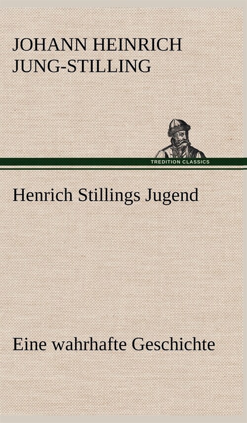 Henrich Stillings Jugend (Hardcover)