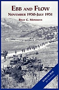 The U.S. Army and the Korean War: Ebb and Flow (Hardcover)