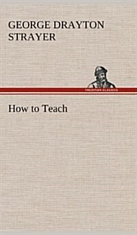 How to Teach (Hardcover)