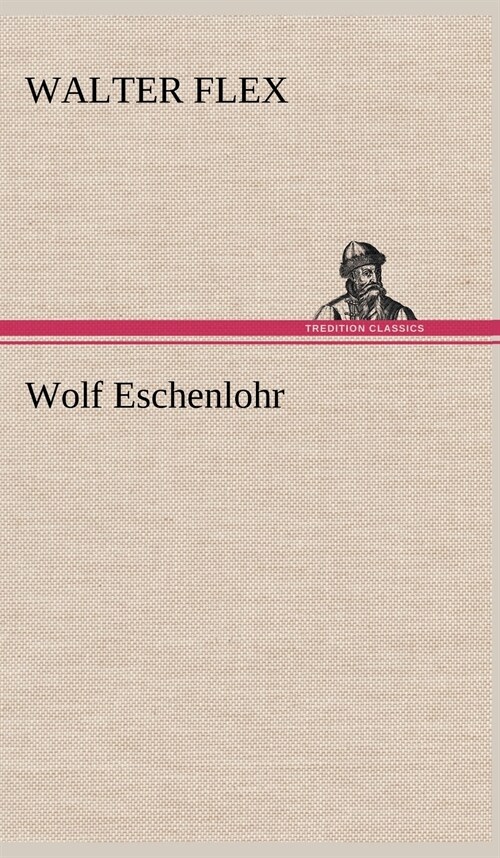 Wolf Eschenlohr (Hardcover)