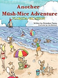 Another Mush-Mice Adventure (Hardcover)