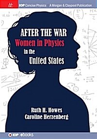 After the War: Us Women in Physics (Paperback)