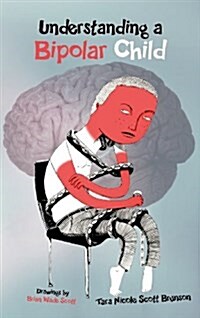 Understanding a Bipolar Child (Hardcover)