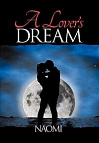 A Lovers Dream (Hardcover)