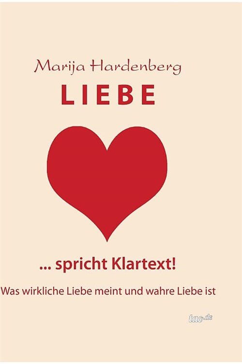 Liebe ... Spricht Klartext! (Hardcover)