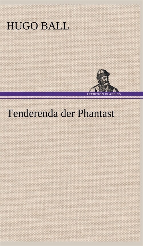 Tenderenda Der Phantast (Hardcover)