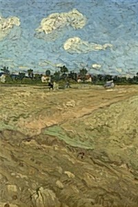 Ploughed Fields, Vincent Van Gogh. Ruled Journal: 160 Lined / Ruled Pages, 6x9 Inch (15.24 X 22.86 CM) Laminated. (Paper Notebook, Composition Book) (Paperback)