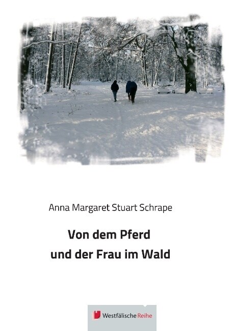 Von Dem Pferd Und Der Frau Im Wald (Hardcover)